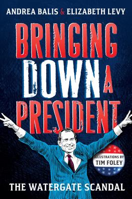 Cover for Bringing Down A President