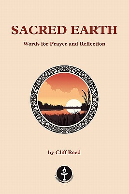 Sacred Earth: Words for Prayer and Reflection Cover Image