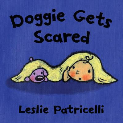 Doggie Gets Scared (Leslie Patricelli board books) Cover Image