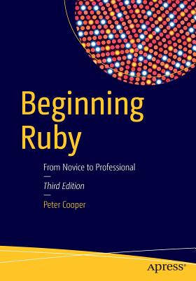 Beginning Ruby: From Novice to Professional Cover Image