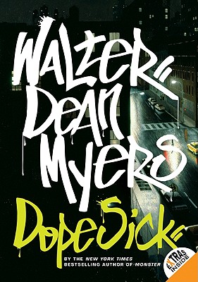 Dope Sick By Walter Dean Myers Cover Image