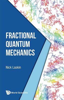 Fractional Quantum Mechanics By Nick Laskin Cover Image