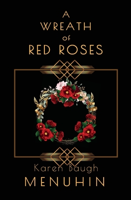 A Wreath of Red Roses: Heathcliff Lennox Investigates By Karen Baugh Menuhin Cover Image