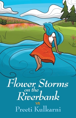 Flower Storms on the Riverbank Cover Image