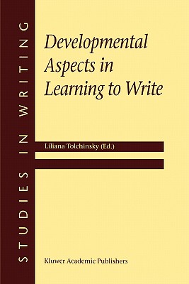 Developmental Aspects in Learning to Write (Studies in Writing #8)
