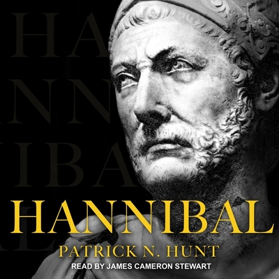Hannibal By James Cameron Stewart (Read by), Patrick N. Hunt Cover Image