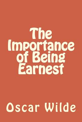 The Importance of Being Earnest