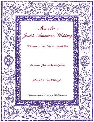 Music for a Jewish-American Wedding: For Solo Voice, Flute, Violin and Piano Cover Image