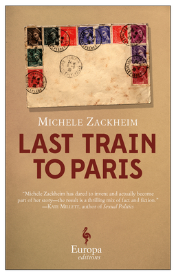 The Last Train to Paris By Michele Zackheim Cover Image