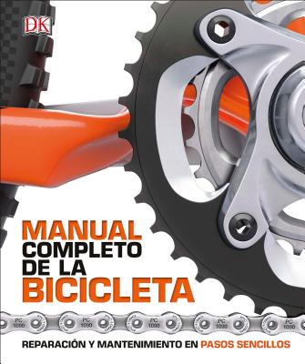Manual Completo de la Bicicleta By DK Cover Image