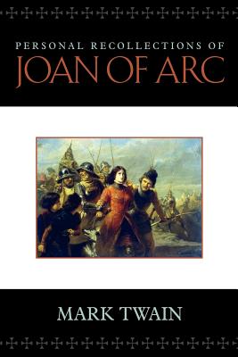 Personal Recollections of Joan of Arc Cover