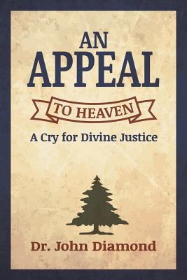 An Appeal to Heaven By John D. Diamond Cover Image