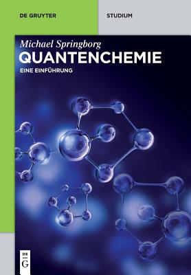 Quantenchemie (de Gruyter Studium) By Michael Springborg Cover Image
