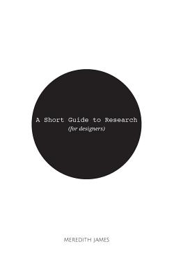 A Short Guide to Research (for Designers) Cover Image