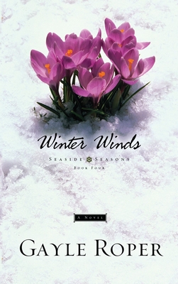 Winter Winds (Seaside Seasons #4) By Gayle Roper Cover Image