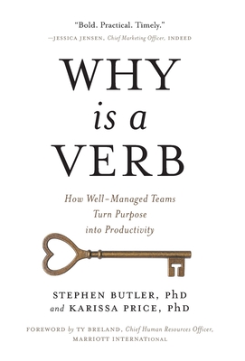 Why Is a Verb: How Well-Managed Teams Turn Purpose into Productivity Cover Image
