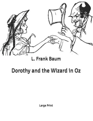 Dorothy and the Wizard in Oz