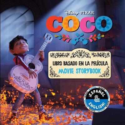 Disney/Pixar Coco: Movie Storybook / Libro basado en la película (English-Spanish) (Disney Bilingual) By R. J. Cregg (Adapted by), Elvira Ortiz (Translated by) Cover Image