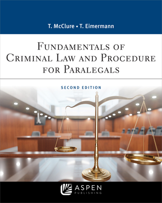 Fundamentals of Criminal Practice: Law and Procedure (Aspen Paralegal)
