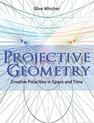 Projective Geometry: Creative Polarities in Space and Time By Olive Whicher Cover Image