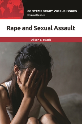 Rape and Sexual Assault: A Reference Handbook (Contemporary World Issues) Cover Image
