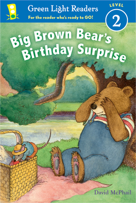 Big Brown Bear's Birthday Surprise (reader) (Green Light Readers Level 2) Cover Image