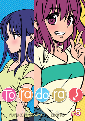 Toradora! (Manga) Vol. 5 By Yuyuko Takemiya Cover Image