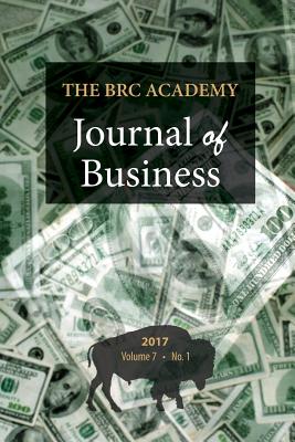 The BRC Academy Journal of Business: Volume 7, Number 1 By Paul S. Richardson (Editor) Cover Image