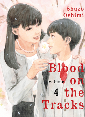 Blood on the Tracks 4 By Shuzo Oshimi Cover Image