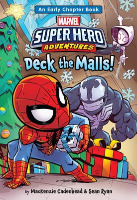 Marvel Super Hero Adventures Deck the Malls!: An Early Chapter Book (Super Hero Adventures Chapter Books #1)
