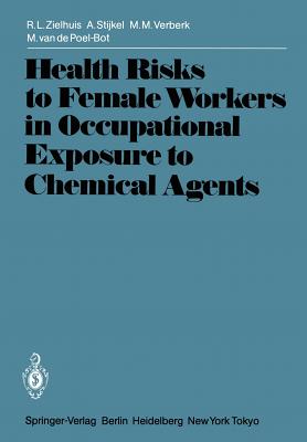 Health Risks to Female Workers in Occupational Exposure to Chemical Agents (International Archives of Occupational and Environmental Hea) Cover Image