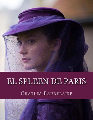 El Spleen de Paris By Charles Baudelaire Cover Image