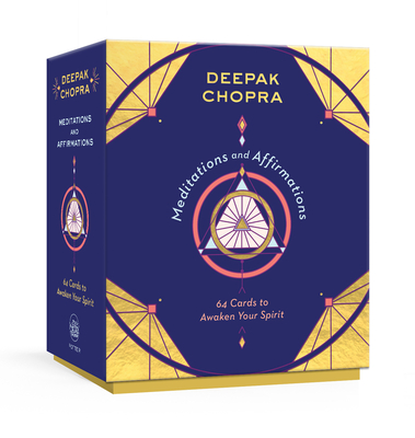 Meditations and Affirmations: 64 Cards to Awaken Your Spirit By Deepak Chopra, M.D. Cover Image