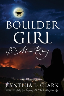 Boulder Girl: Bad Moon Rising Cover Image