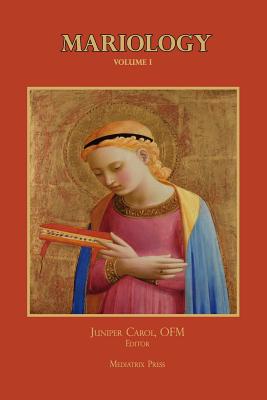 Mariology By Mediatrix Press (Contribution by), Juniper Carol Ofm Cover Image