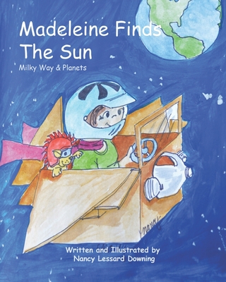 Madeleine Finds the Sun!: Milky Way & Planets (Learning Fun)