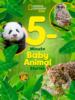 National Geographic Kids 5-Minute Baby Animal Stories Cover Image