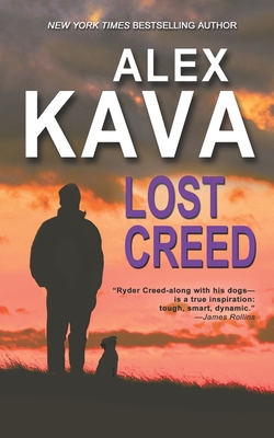 Lost Creed: (Book 4 A Ryder Creed K-9 Mystery) Cover Image