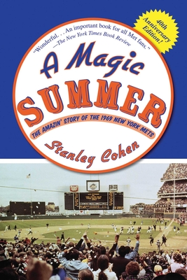 A Magic Summer: The Amazin' Story of the 1969 New York Mets Cover Image