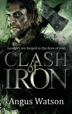 Cover for Clash of Iron (Iron Age #2)