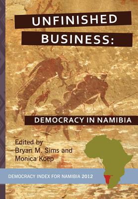 Unfinished Business: Democracy in Namibia (Idasa's Democracy Index) Cover Image