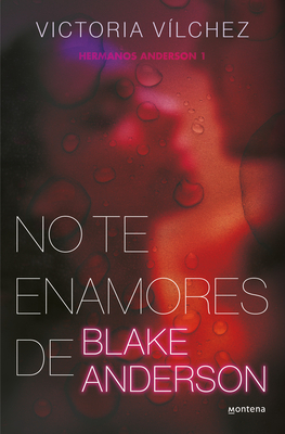 No te enamores de Blake Anderson / Don't Fall in Love With Blake Anderson (HERMANOS ANDERSON) Cover Image