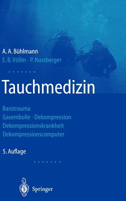 Tauchmedizin: Barotrauma Gasembolie - Dekompression Dekompressionskrankheit Dekompressionscomputer Cover Image