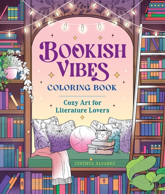 Bookish Vibes Coloring Book: Cozy Art for Literature Lovers