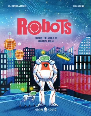 Robots: Explore the World of Robotics and AI (Myth Busters)
