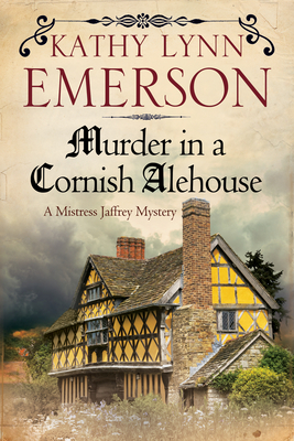 Murder in a Cornish Alehouse (Mistress Jaffrey Mystery #3) Cover Image