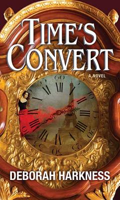 Time's Convert By Deborah Harkness Cover Image