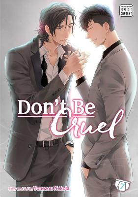 Don't Be Cruel, Vol. 7 By Yonezou Nekota Cover Image