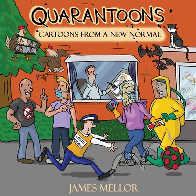 Quarantoons - Cartoons from a new normal By James Mellor Cover Image