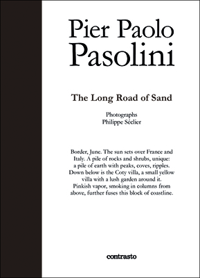 The Long Road of Sand By Pier Paolo Pasolini, Philippe Séclier Cover Image